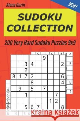 Sudoku Collection: 200 Very Hard Sudoku Puzzles 9x9 Alena Gurin 9781076161048 Independently Published - książka