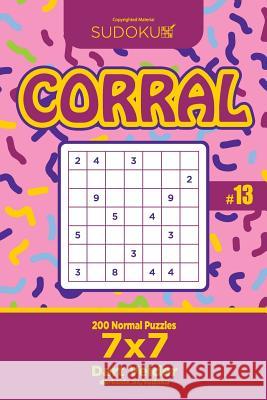 Sudoku Corral - 200 Normal Puzzles 7x7 (Volume 13) Dart Veider 9781729633366 Createspace Independent Publishing Platform - książka