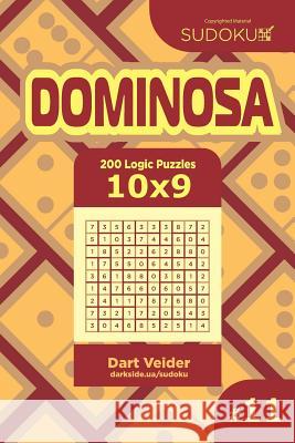 Sudoku Dominosa - 200 Logic Puzzles 10x9 (Volume 11) Dart Veider 9781726256377 Createspace Independent Publishing Platform - książka