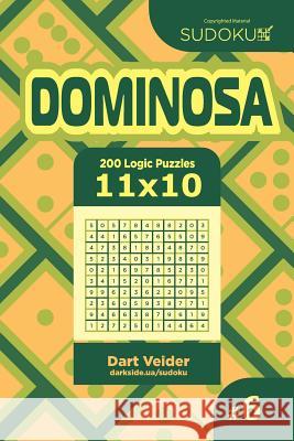 Sudoku Dominosa - 200 Logic Puzzles 11x10 (Volume 6) Dart Veider 9781544648866 Createspace Independent Publishing Platform - książka