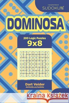 Sudoku Dominosa - 200 Logic Puzzles 9x8 (Volume 4) Dart Veider 9781544648842 Createspace Independent Publishing Platform - książka