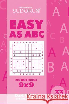 Sudoku Easy as ABC - 200 Hard Puzzles 9x9 (Volume 33) Dart Veider 9781729594681 Createspace Independent Publishing Platform - książka