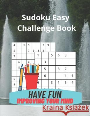 Sudoku Easy Challenge Book: Build Your Sudoku Skills with 75 6 by 6 Grid and 75 Easy 9 by 9 Grid Sudoku Puzzles Royal Wisdom 9781947238275 de Graw Puzzles & Games - książka