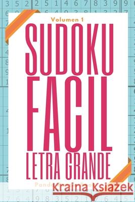 Sudoku Facil Letra Grande - Volumen 1: Juegos De Lógica Para Adultos Book, Panda Puzzle 9781704141565 Independently Published - książka