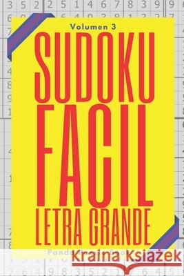 Sudoku Facil Letra Grande - Volumen 3: Juegos De Lógica Para Adultos Book, Panda Puzzle 9781707783144 Independently Published - książka