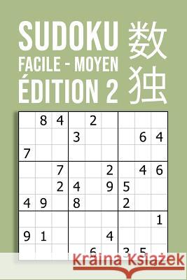 SUDOKU facile - moyen Édition 2: 220 Grilles sur 110 Pages de Format A5 Pour les Débutants Renard Publishing 9781731289483 Independently Published - książka