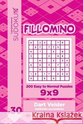 Sudoku Fillomino - 200 Easy to Normal Puzzles 9x9 (Volume 30) Dart Veider 9781727650082 Createspace Independent Publishing Platform - książka