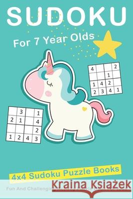 Sudoku For 7 Year Olds: 4x4 Fun And Challenging Activity Puzzle Book For Kids Ages 6 - 8 Novedog Puzzles 9781677488353 Independently Published - książka