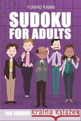 Sudoku For Adults: 100 Sudoku Stress Relief Puzzles Kawai, Fumiko 9781983020575 Independently Published - książka