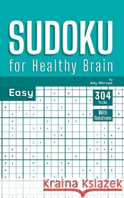 Sudoku for Healthy Brain: Easy Ally Mercan 9786057186119 Entropy Publishing - książka