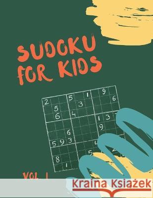 Sudoku for kids: Sudoku for Kids 125 Sudoku Puzzles for Kids 8 to 12 with Solutions - Large Print Book Ananda Store 9781678068387 Jampa Andra - książka