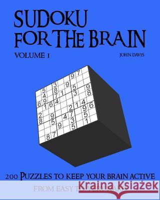Sudoku for the Brain John Davis 9781539127437 Createspace Independent Publishing Platform - książka