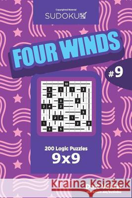 Sudoku Four Winds - 200 Logic Puzzles 9x9 (Volume 9) Dart Veider 9781729704189 Createspace Independent Publishing Platform - książka