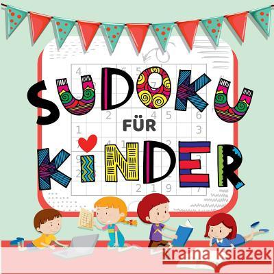 Sudoku Für Kinder - über 50 Knifflige Sudoku Rätsel für Kinder von Leicht bis Schwer Sophie Lindenberg 9783748158264 Books on Demand - książka