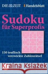 Sudoku für Superprofis : 150 teuflisch verzwickte Zahlenrätsel    9783596174805 Fischer (TB.), Frankfurt - książka