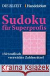 Sudoku für Superprofis : 150 teuflisch verzwickte Zahlenrätsel    9783596174805 Fischer (TB.), Frankfurt