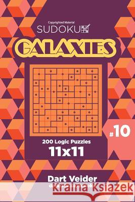 Sudoku Galaxies - 200 Logic Puzzles 11x11 (Volume 10) Dart Veider 9781726176927 Createspace Independent Publishing Platform - książka