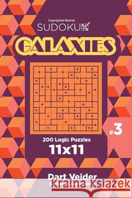 Sudoku Galaxies - 200 Logic Puzzles 11x11 (Volume 3) Dart Veider 9781544005539 Createspace Independent Publishing Platform - książka