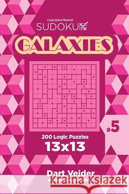 Sudoku Galaxies - 200 Logic Puzzles 13x13 (Volume 5) Dart Veider 9781544005591 Createspace Independent Publishing Platform - książka