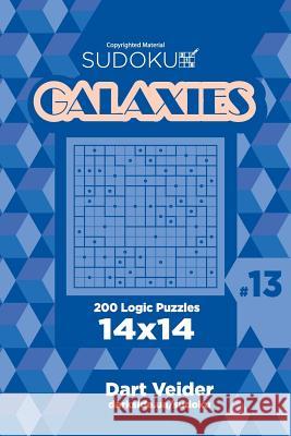 Sudoku Galaxies - 200 Logic Puzzles 14x14 (Volume 13) Dart Veider 9781726176958 Createspace Independent Publishing Platform - książka