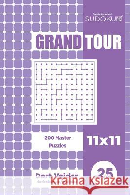 Sudoku Grand Tour - 200 Master Puzzles 11x11 (Volume 25) Dart Veider 9781729599044 Createspace Independent Publishing Platform - książka