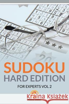 Sudoku Hard Edition for Experts Vol 2 Puzzle Comet 9781534868663 Createspace Independent Publishing Platform - książka