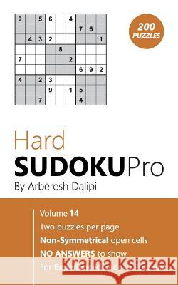 Sudoku: Hard Sudoku Pro Book for Experienced Puzzlers (200 puzzles), Vol. 14 Arberesh Dalipi 9781976459887 Createspace Independent Publishing Platform - książka