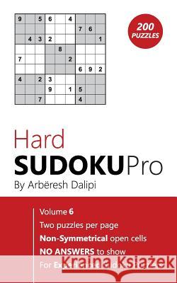 Sudoku: Hard Sudoku Pro Book for Experienced Puzzlers (200 puzzles), Vol. 6 Arberesh Dalipi 9781976442667 Createspace Independent Publishing Platform - książka