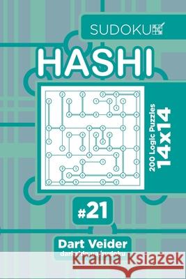 Sudoku Hashi - 200 Logic Puzzles 14x14 (Volume 21) Dart Veider 9781704065380 Independently Published - książka