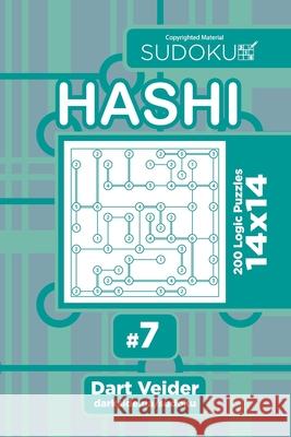 Sudoku Hashi - 200 Logic Puzzles 14x14 (Volume 7) Dart Veider 9781544124247 Createspace Independent Publishing Platform - książka