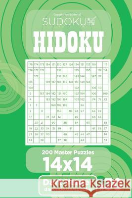Sudoku Hidoku - 200 Master Puzzles 14x14 (Volume 30) Dart Veider 9781984006943 Createspace Independent Publishing Platform - książka