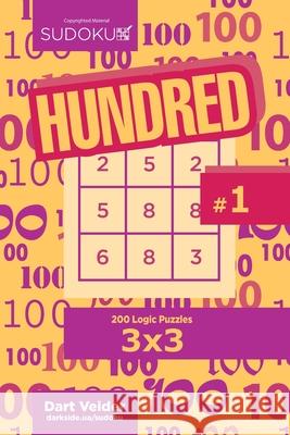 Sudoku Hundred - 200 Logic Puzzles 3x3 (Volume 1) Dart Veider 9781544637921 Createspace Independent Publishing Platform - książka