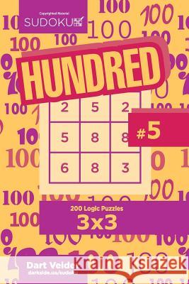 Sudoku Hundred - 200 Logic Puzzles 3x3 (Volume 5) Dart Veider 9781729616239 Createspace Independent Publishing Platform - książka