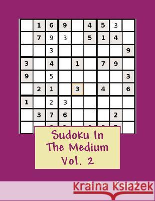 Sudoku In The Medium Vol. 2 Hund, Erin 9781495231551 Createspace - książka