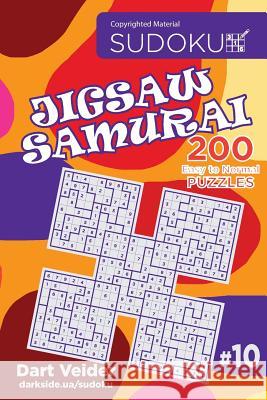 Sudoku Jigsaw Samurai - 200 Easy to Normal Puzzles 9x9 (Volume 10) Dart Veider 9781984164353 Createspace Independent Publishing Platform - książka