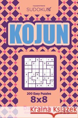 Sudoku Kojun - 200 Easy Puzzles 8x8 (Volume 19) Dart Veider 9781729763971 Createspace Independent Publishing Platform - książka