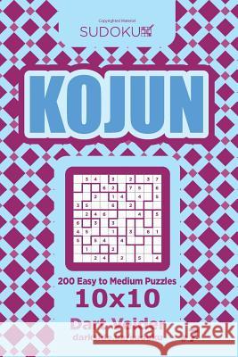 Sudoku Kojun - 200 Easy to Medium Puzzles 10x10 (Volume 7) Dart Veider 9781545091494 Createspace Independent Publishing Platform - książka