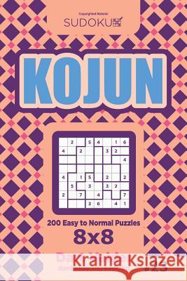 Sudoku Kojun - 200 Easy to Normal Puzzles 8x8 (Volume 23) Dart Veider 9781729764015 Createspace Independent Publishing Platform - książka