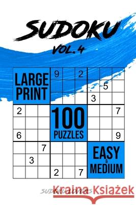 Sudoku Large Print: 100 Easy and Medium Puzzles Sudoku Lovers 9789198681529 Sudoku Books - książka