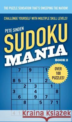 Sudoku Mania #2 Pete Sinden 9781501115332 Gallery Books - książka