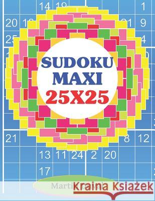 Sudoku Maxi 25x25 Martin Duval 9781073131860 Independently Published - książka