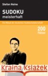 Sudoku, meisterhaft : Die Rästel der deutschen Sudokumeisterschaft. 200 Rätsel Heine, Stefan   9783939940005 Presse Service Heine