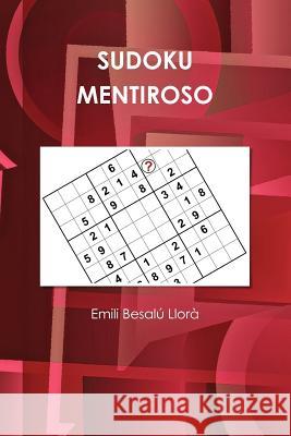 Sudoku Mentiroso Emili Besa 9781447743293 Lulu.com - książka