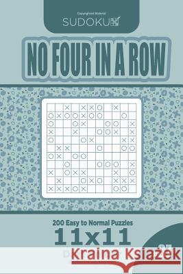Sudoku No Four in a Row - 200 Easy to Normal Puzzles 11x11 (Volume 37) Dart Veider 9781729736913 Createspace Independent Publishing Platform - książka