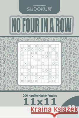Sudoku No Four in a Row - 200 Hard to Master Puzzles 11x11 (Volume 38) Dart Veider 9781729736920 Createspace Independent Publishing Platform - książka