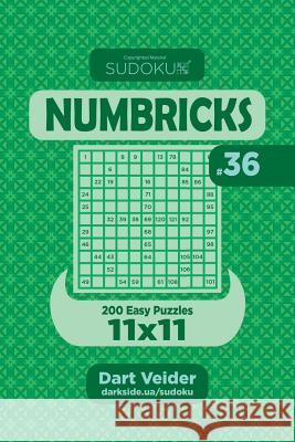 Sudoku Numbricks - 200 Easy Puzzles 11x11 (Volume 36) Dart Veider 9781985010970 Createspace Independent Publishing Platform - książka