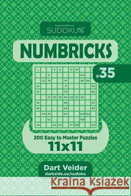 Sudoku Numbricks - 200 Easy to Master Puzzles 11x11 (Volume 35) Dart Veider 9781985010956 Createspace Independent Publishing Platform - książka