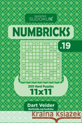 Sudoku Numbricks - 200 Hard Puzzles 11x11 (Volume 19) Dart Veider 9781544226866 Createspace Independent Publishing Platform - książka