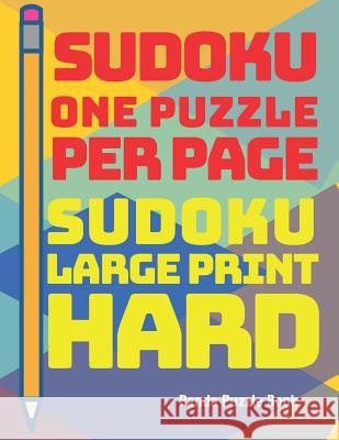 Sudoku One Puzzle Per Page - Sudoku Large Print Hard: Adult Brain Games and Puzzles Panda Puzzle Book 9781075097560 Independently Published - książka