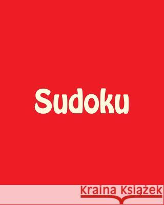 Sudoku: Original Style Sudoku Puzzles Carl Griffin 9781477450840 Createspace - książka